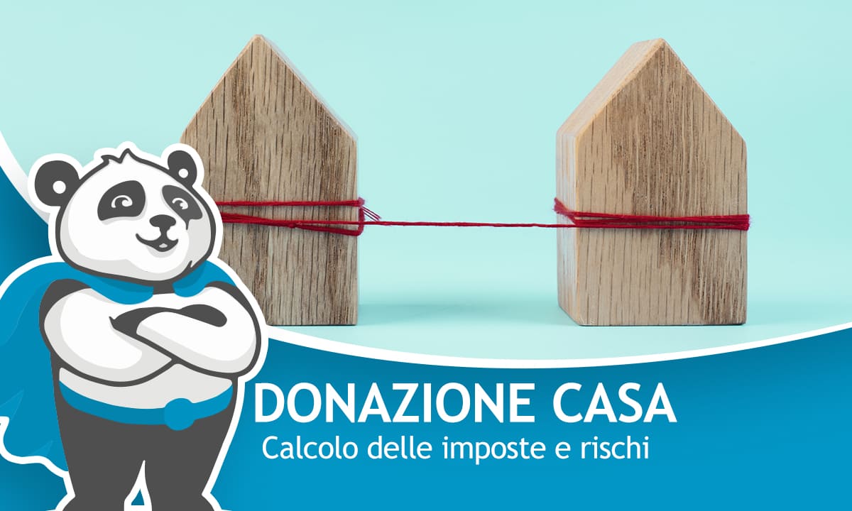 i rischi e le imposte della donazione immobiliare, e come tutelarsi con la polizza donazione